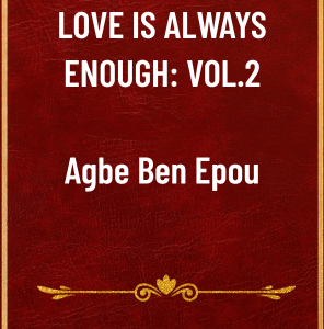 LOVE IS ALWAYS ENOUGH: VOL.2